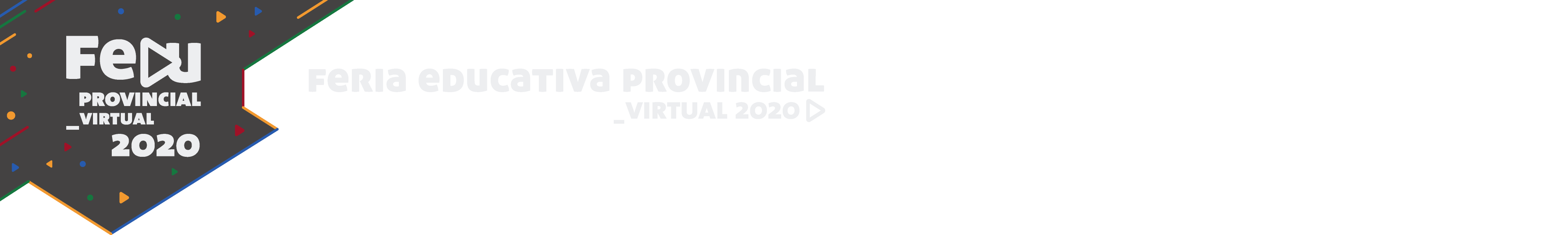 FERIA EDUCATIVA PROVINCIAL VIRTUAL 2020